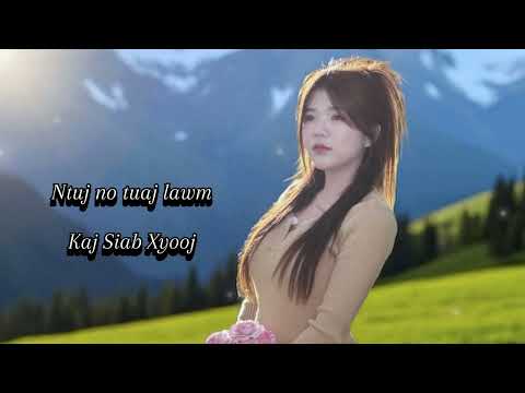 Ntuj no tuaj lawm-Kaj siab Xyooj