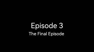 Diives The Series Episode 3: The Final Episode (Full Episode). 