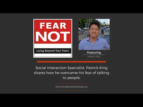 FEAR NOT PODCAST Episode 30 - Patrick King