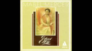 Mabel Mercer 02 (Ah, The Apple Trees) When The World Was Young