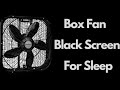 Box Fan Sound On Low Setting