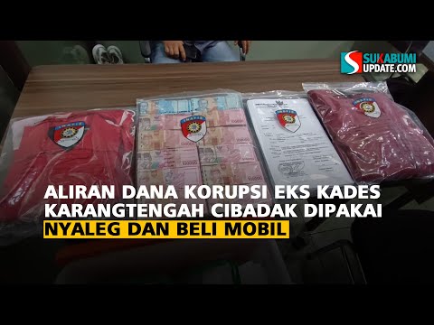 Aliran Dana Korupsi BLT Dana Desa Eks Kades Karangtengah Cibadak Dipakai Nyaleg dan Beli Mobil