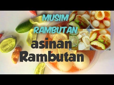 #AsinanRambutan #PanenRambutan Asinan Rambutan di musim Panen Rambutan