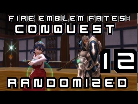 Bootycina's NEW Groove: FIRE EMBLEM FATES: CONQUEST RANDOMIZED: Pt. 12: Ch. 11