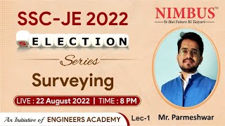 Surveying Engineering for SSC JE 2022 - 🔴 Live Class | Selection Series | L-1