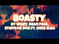 Boasty Wiley Sean Paul Stefflon Don Ft Idris Elba Lyrics