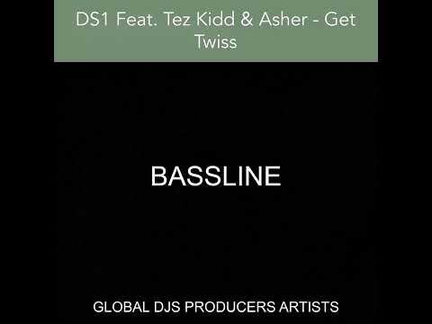 DS1 Feat. Tez Kidd & Asher - Get Twiss