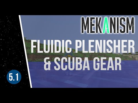 Minecraft: Mekanism Tutorial Part 5.1 - Scuba Gear and Fluidic Plenisher