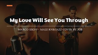Download lagu My Love Will See You Through - Marco Sison - Male RNB/Jazz Cover (Lyric Video) mp3 Download lagu My Love Will See You Through - Marco Sison - Male RNB/Jazz Cover (Lyric Video) mp3