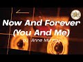 Now And Forever (You And Me) by Anne Murray