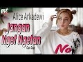 Alice Arkadewi Jangan Nget Ngetan Dangdut Official Music Video
