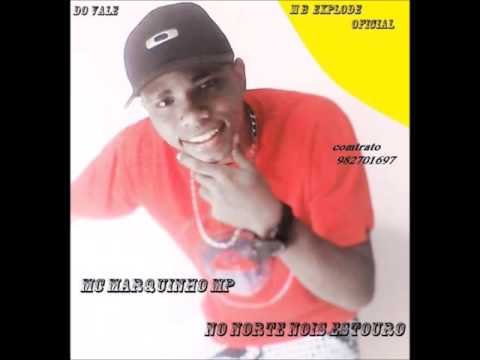 Mc Marquinho mp no norte nois estouroMb Explode