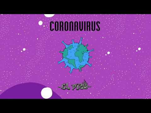 El Piro - Coronavirus (Prod. Brolly MC)