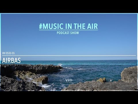 PodcastShow | Music in the Air VHE533-55 - w/ Airbas