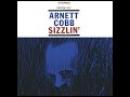 Arnett C̲o̲b̲b̲ ̲– S̲izzli̲n̲'̲ ̲(̲1̲960)̲ ̲(̲with̲ ̲th̲e̲ Red Ga̲r̲l̲a̲n̲d̲ ̲T̲r̲i̲o̲)̲