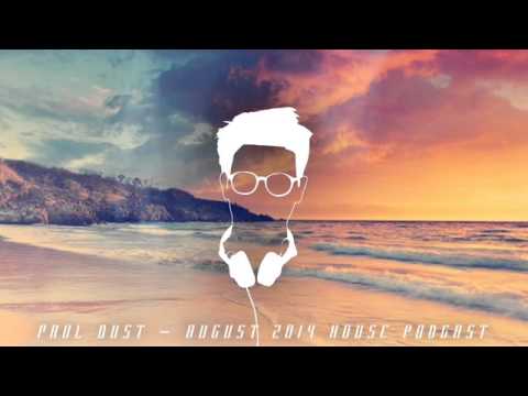 DEEP / FUTURE House Mix by Paul Dust - August 2014 FREE DOWNLOAD