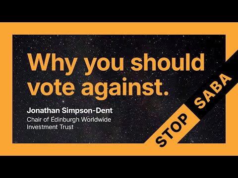 Edinburgh Worldwide: why shareholders must vote AGAINST SABA