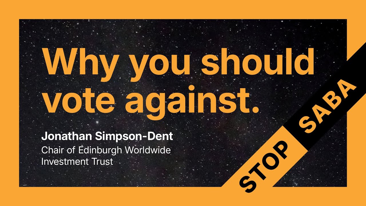 Thumbnail for Edinburgh Worldwide: why shareholders must vote AGAINST SABA