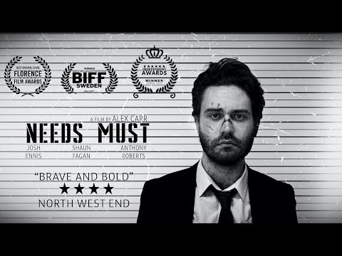 NEEDS MUST - SHORT FILM