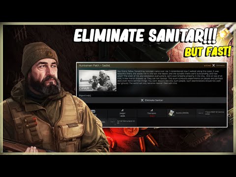ELIMINATE SANITAR ON SHORELINE - EFT ESCAPE FROM TARKOV - JAEGER TASK HUNTSMAN PATH - SADIST - 12.11