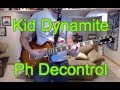 Kid Dynamite - Ph Decontrol (Guitar Tab + Cover)