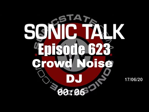 Sonic TALK 623 - With BT - Live Stream