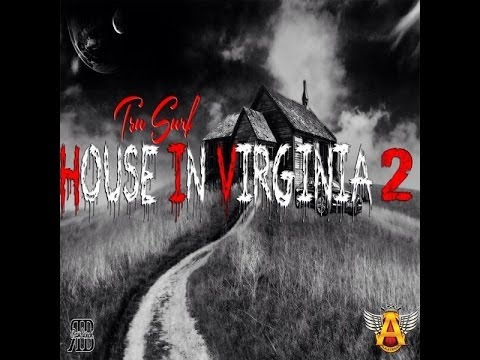 Tsu Surf - House In Virginia Pt. 2