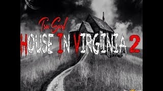 Tsu Surf - House In Virginia Pt. 2