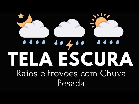 Som de Chuva/Tempestade Perfeita - Raios e trovões com Chuva Pesada - ASMR Rain sounds for sleeping