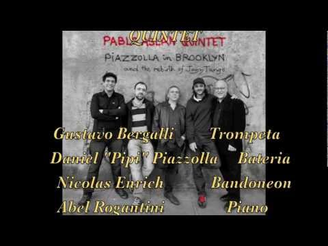 Piazzolla in Brooklyn - Pablo Aslan Quintet----