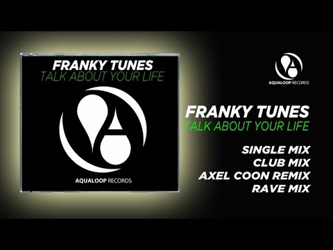 Franky Tunes - Talk About Your Life