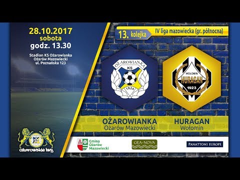 28.10.2017 KS Ożarowianka Ożarów Maz. - PWKS Huragan Wołomin 0:0 (fragmenty 2. połowy)