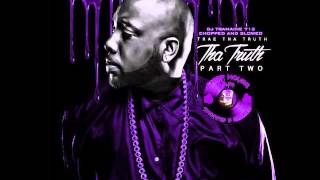 Trae Tha Truth- Slugs (Chopped &amp; Slowed By DJ Tramaine713)