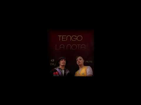 Tengo la nota - Kill Billy ft. MVTE