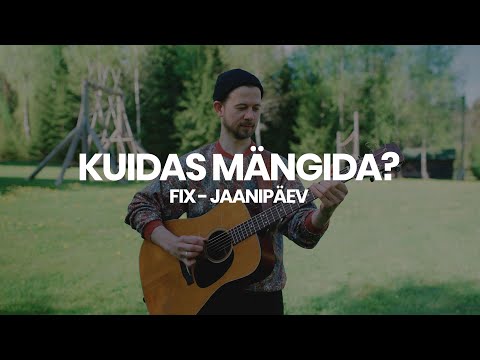 Kuidas mängida? Fix - Jaanipäev