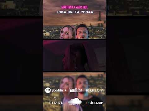 MARTINNA x Yagiz Ince - “Take me to Paris” OUT NOW                            #shorts #shortvideo