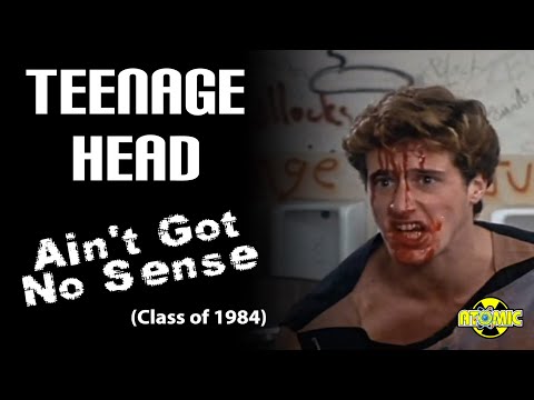Teenage Head - Ain't Got No Sense (Music Video)