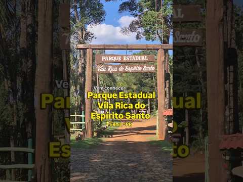 Conheça o Parque Estadual Vila Rica do Espírito Santo em Fênix - PR