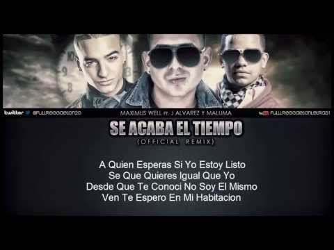 Se Acaba El Tiempo Remix)   Maximus Wel Ft J Alvarez Y Maluma (Video Con Letra) ROMANTICA 2013