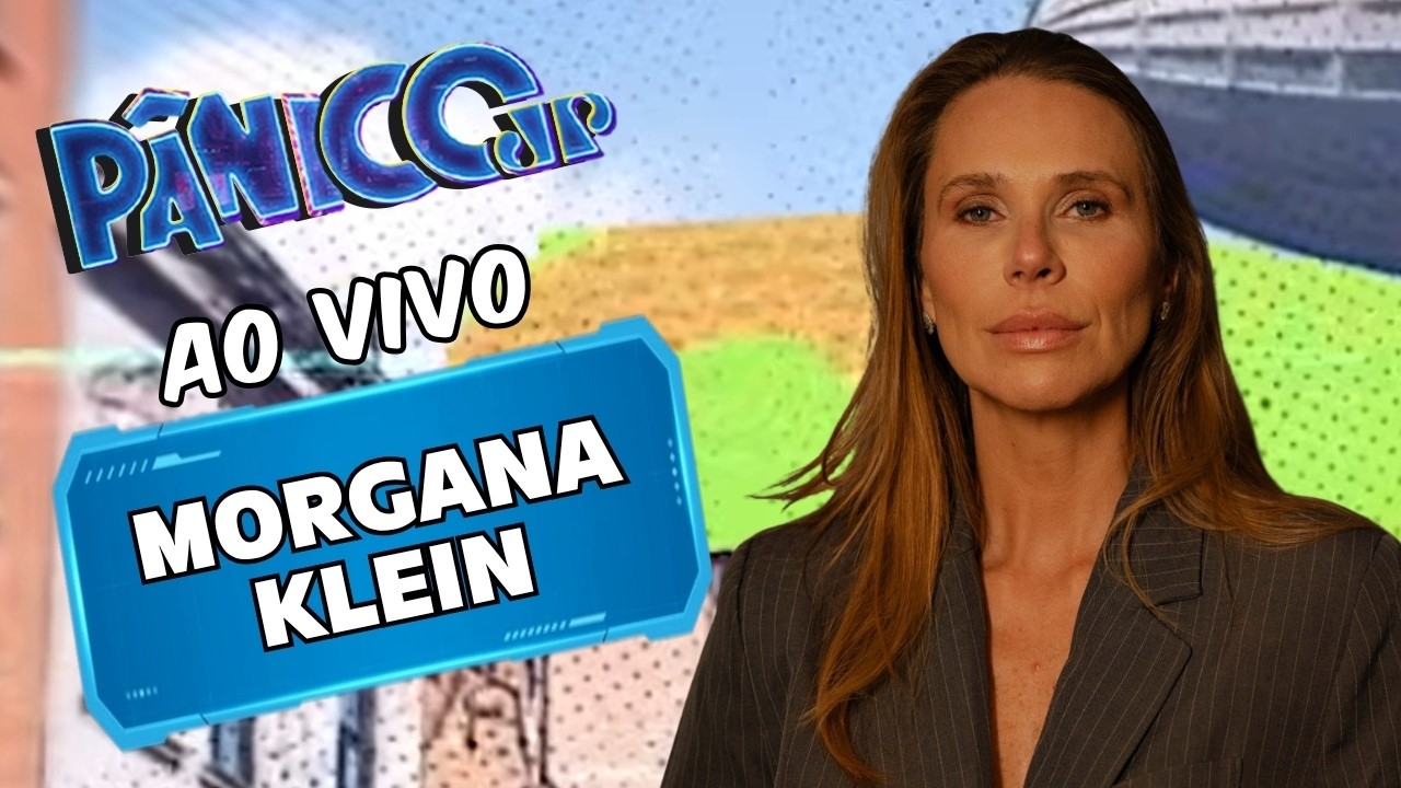 MORGANA KLEIN AO VIVO | PÂNICO - 26/08/26