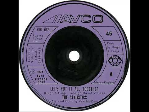 UK New Entry 1974 (229) Stylistics - Let's Put It All Together
