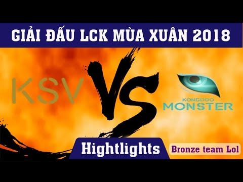 [LCK Mùa Xuân 2018] HIGHLIGHTS : KSV vs KDM full game tuần 2 ngày 5 | LCK Spring 2018