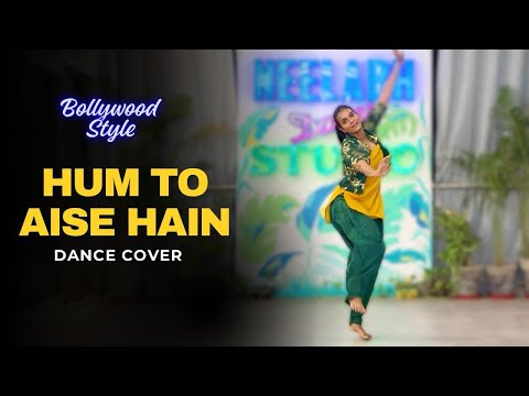 Hum To Aise Hain | Bollywood Dance Performance | Basic Level Choreography