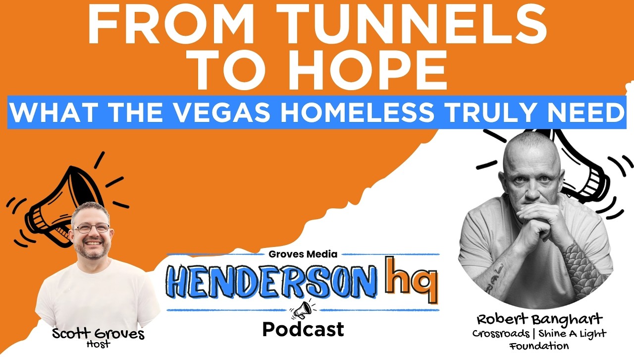 Ep22 Robert Banghart—From Tunnels to Hope: Building a Real Safety Net for Vegas's Homeless
