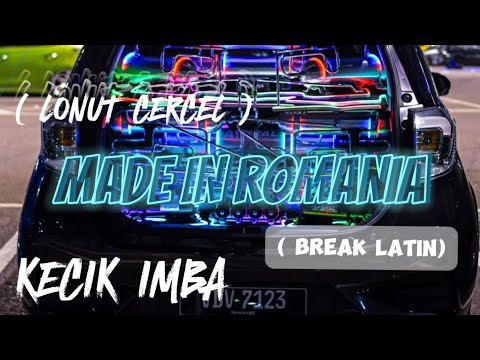 KECIK IMBA - MADE IN ROMANIA / DJ YALI YALI ( BREAK LATIN )