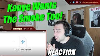 KANYE DISSED DRAKE AND COLE TOO?! IT'S UP!! | Ye - LIKE THAT REMIX (REACTION!!)