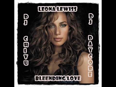 Dj Chivu & Dj Daycore - Bleending Love (Leona Lewiss Vocal) rmx