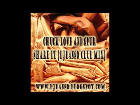 Chuck Love And Spur - Share It (DjBasso Club Mix)