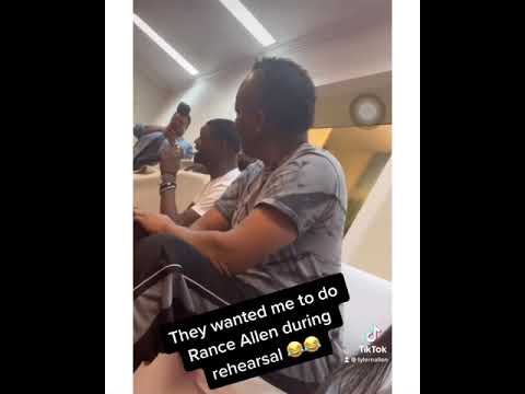 They wanted me to do Rance Allen in rehearsal