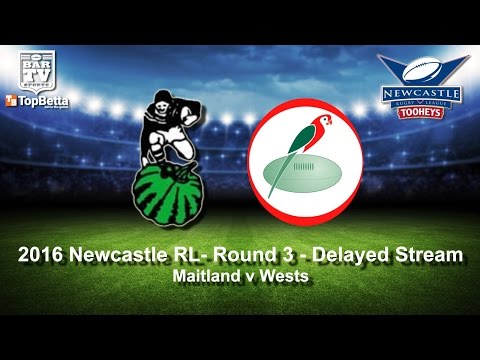 2016 Newcastle RL - Round 3 Delayed Stream - Maitland Pickers v Western Suburbs